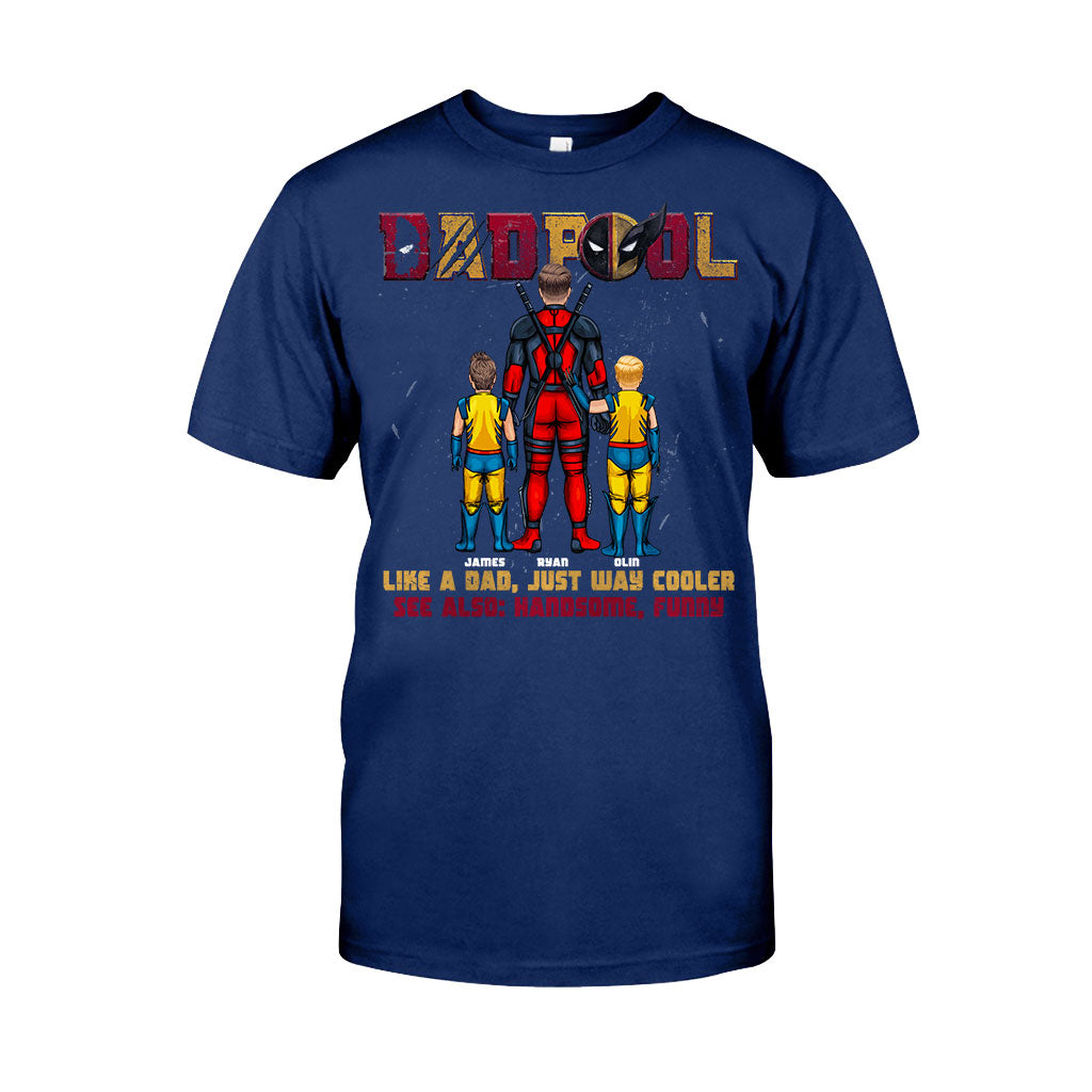 DadPool Like A Dad Just Way Cooler - Personalized The Psychopath T-shirt And Hoodie