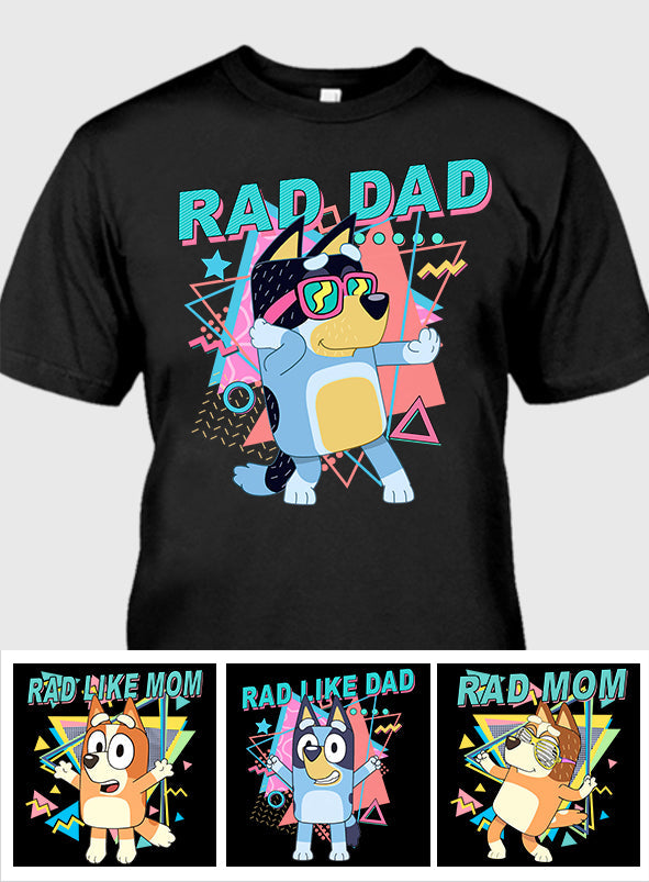Rad Like Dad - Personalized Father T-shirt And Hoodie
