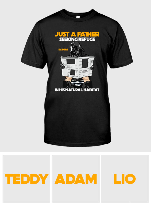 Just A Father Seeking Refuge In His Natural Habitat - Personalized The Force T-shirt And Hoodie