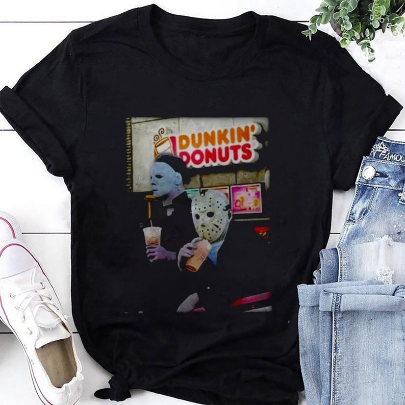 Michael Myers and Jason Voorhees Drink Dunkin’ Donuts - Halloween Halloween T-shirt & Hoodie 0924