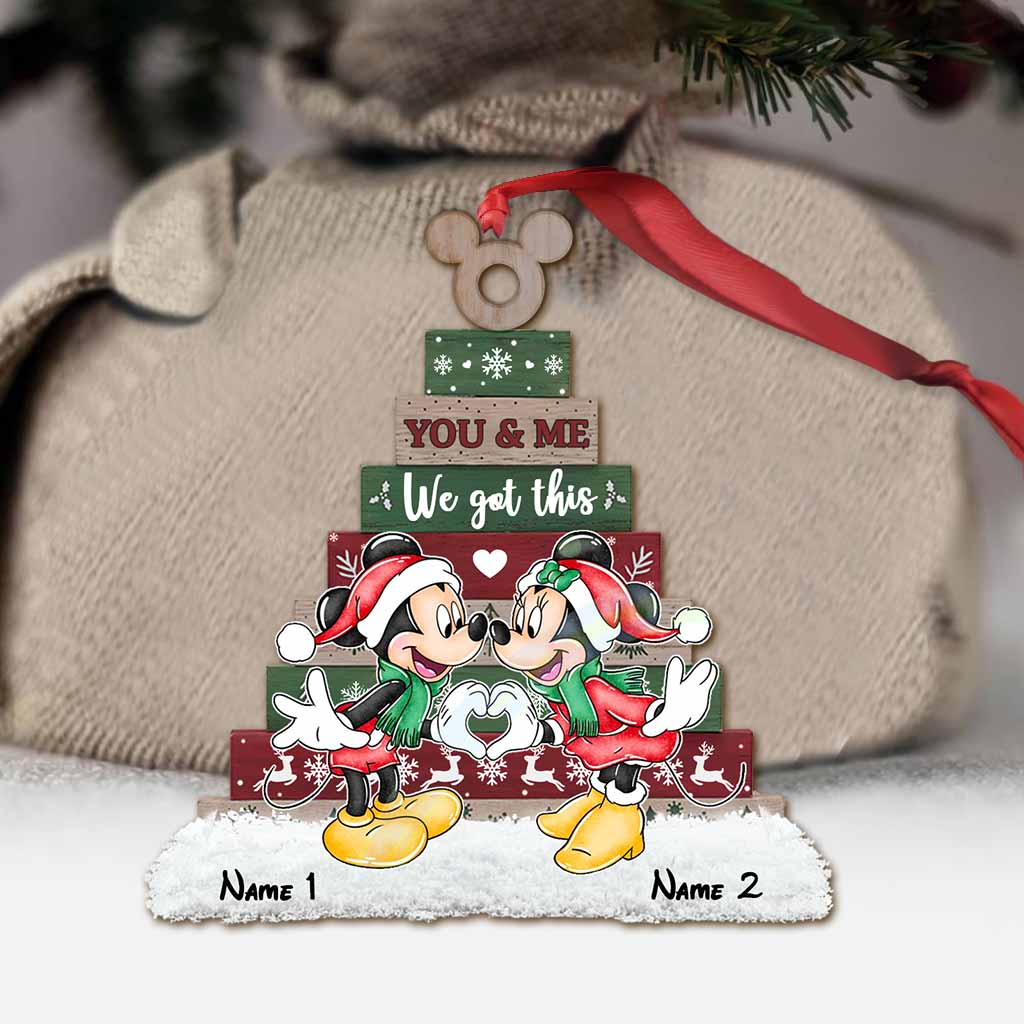 You And Me We Got This - Personalized Christmas Mouse Ornament (Printed On Both Sides)