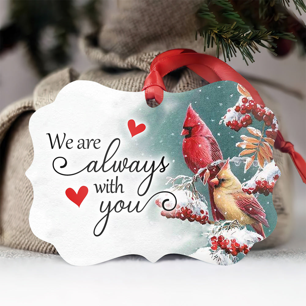 Cardinal We Are Always With You - Memorial Ornament (Printed On Both Sides) 1022