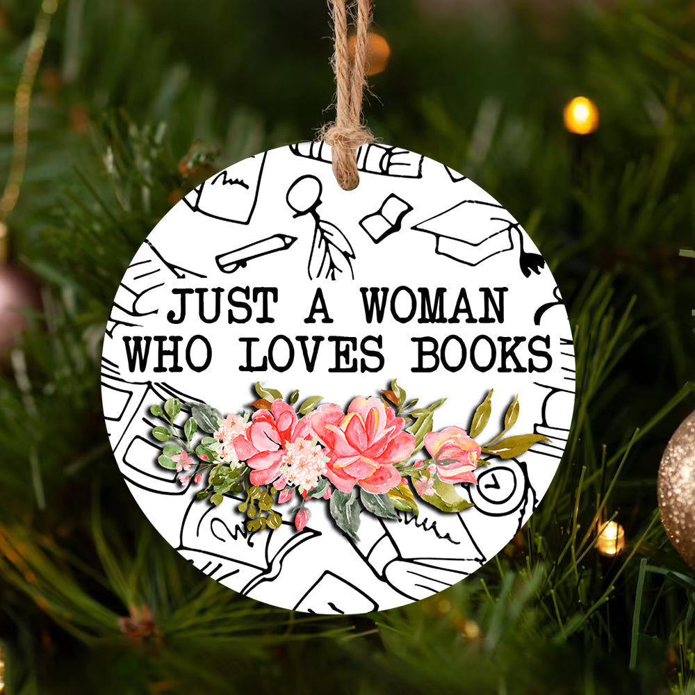 Just A Woman Who Loves Books Book - Round Aluminium Ornament (Printed On Both Sides) 1122