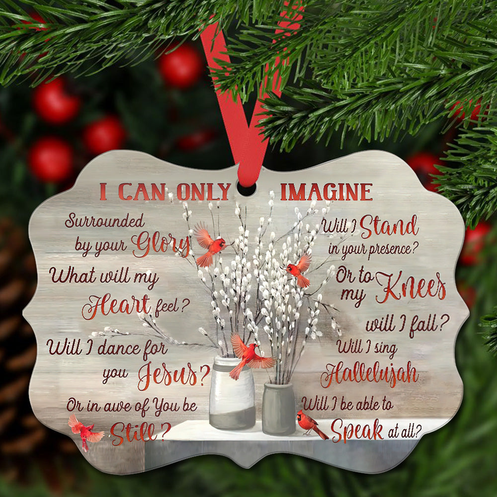 Cardinal I Can Only Imagine - Memorial Ornament (Printed On Both Sides) 1022