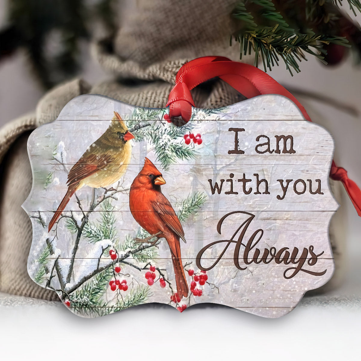 Cardinal I Am With You Always - Memorial Ornament (Printed On Both Sides) 1022