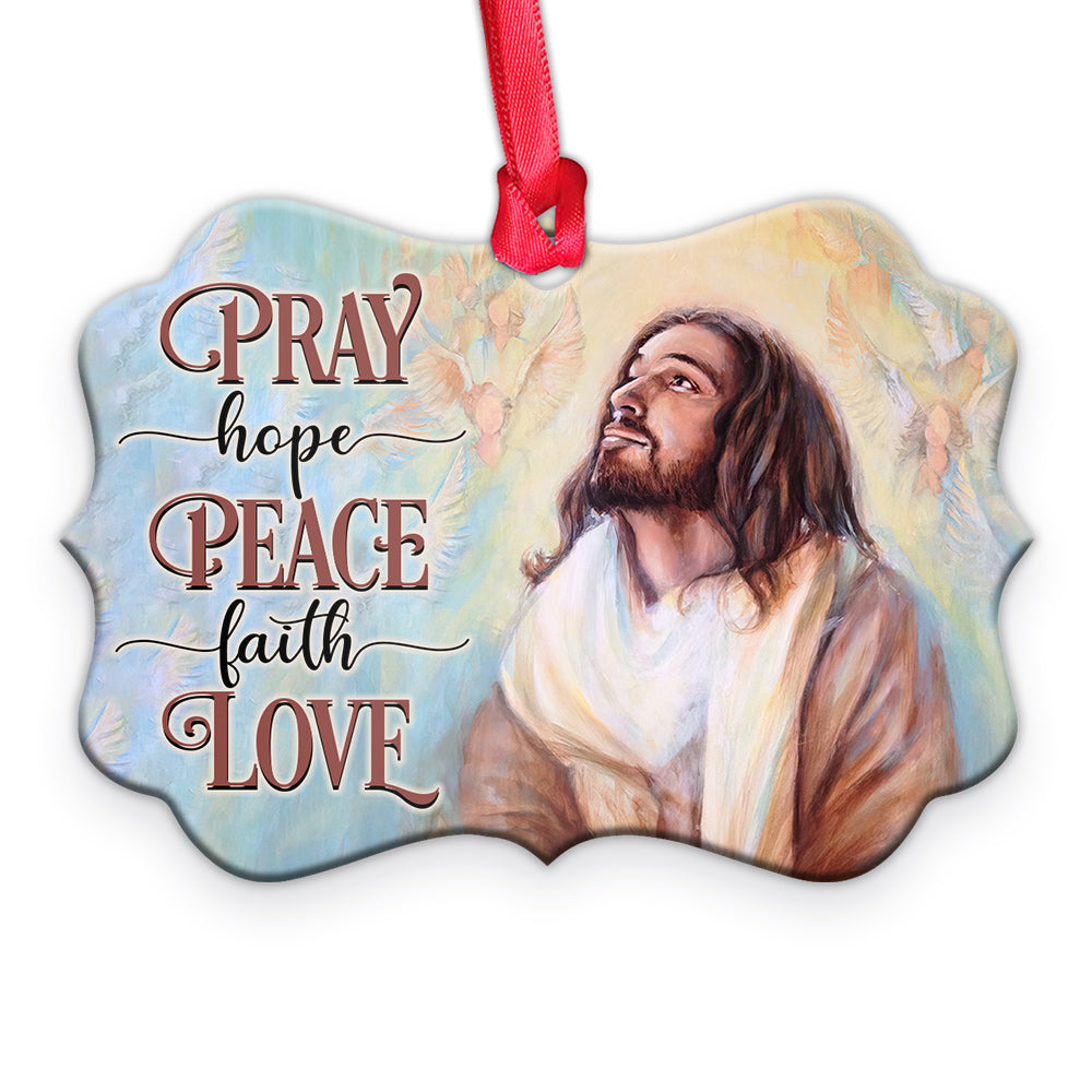 Pray Hope Peace Faith Love Christian - Medallion Aluminium Ornament (Printed On Both Sides) 1122