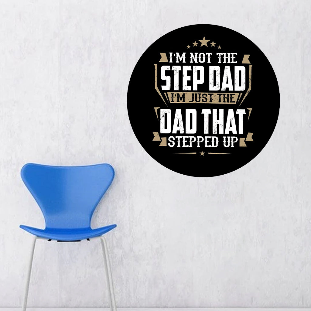 The Dad That Stepped Up - Father Decal Full