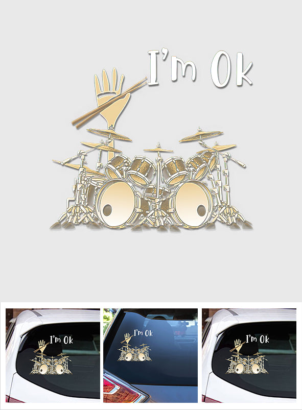 I'm Ok - Drummer Decal Full
