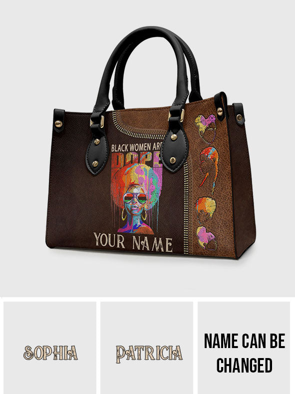Black Women Are Dope - Personalized African American Leather Handbag