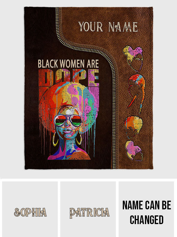 Black Women Are Dope - Personalized African American Blanket
