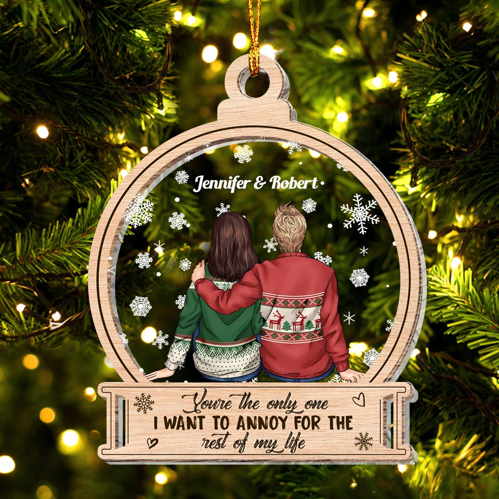 You're The Only One I Want To Annoy - Personalized Couple Layers Mix Ornament