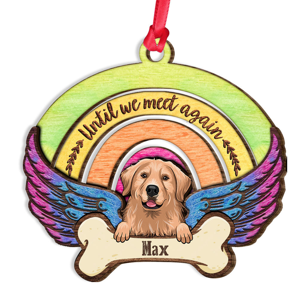 Until We Meet Again - Personalized Christmas Dog Layered Wood Ornament
