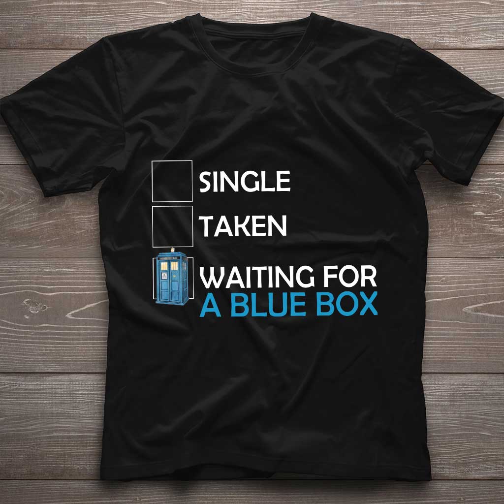 Waiting For A Blue Box - T-shirt and Hoodie 1122