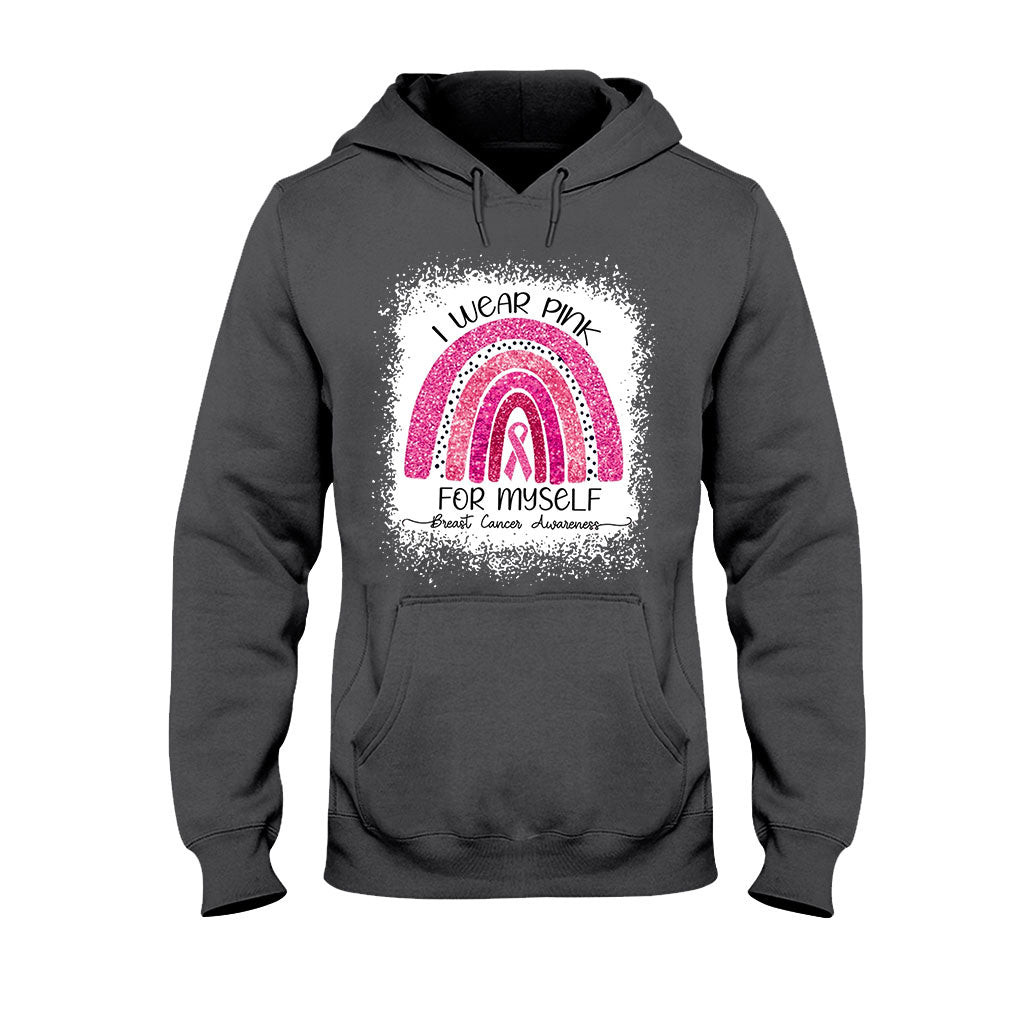 I Wear Pink For Myself - Breast Cancer Awareness T-shirt and Hoodie 102021
