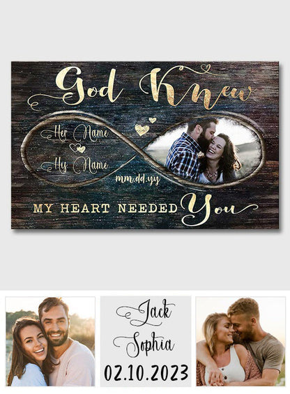 God Knew My Heart Needed You - Personalized Couple Canvas And Poster