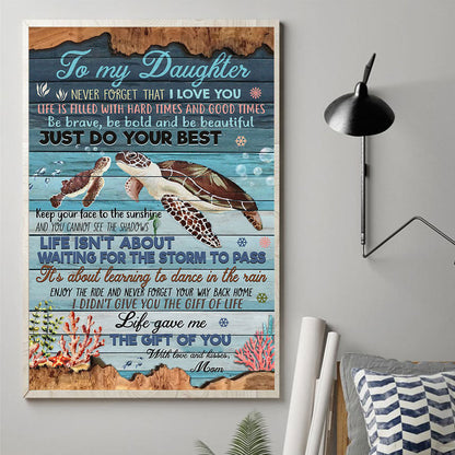 To My Turtle Daughter Gift From Mom To Daughter - Family Poster 0921