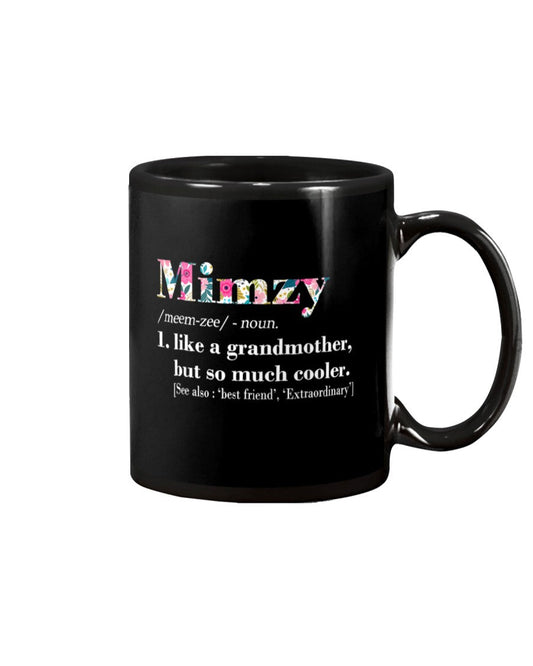 Womens Mimzy Like Grandmother But So Much Cooler - Grandma Mug 0921