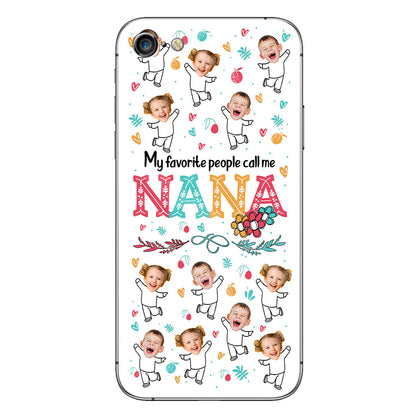 My Favorite People Call Me Nana - Personalized Grandma Phone Case