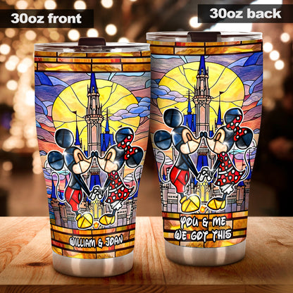 You And Me We Got This - Personalized Mouse Tumbler