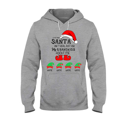 If You Think Santa Ain't Real - Personalized Christmas Grandma T-shirt and Hoodie