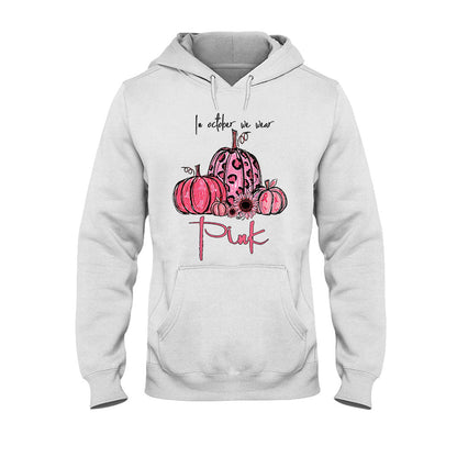 In October We Wear Pink Breast Cancer Awareness T-shirt and Hoodie 092021