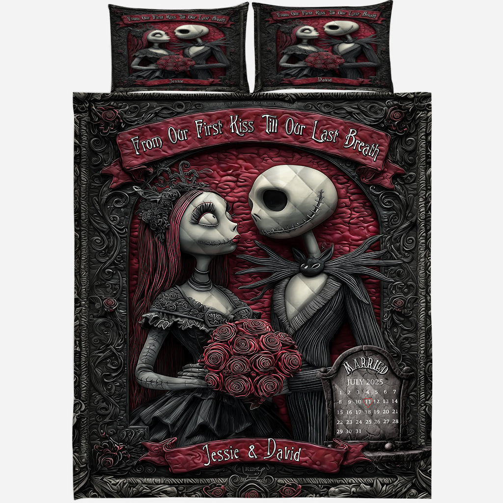 From Our First Kiss Till Our Last Breath - Personalized Nightmare Quilt Set