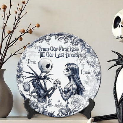From Our First Kiss Till Our Last Breath - Personalized Nightmare Ceramic Round Plate
