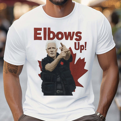 Elbows Up Canadians - T-shirt And Hoodie