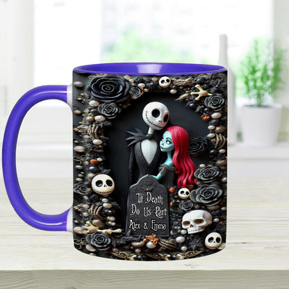 Till Death Do Us Part - Personalized Nightmare Accent Mug