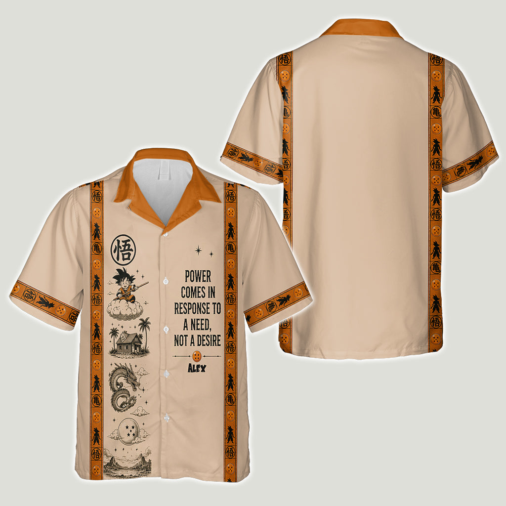 Power Comes In Response To A Need, Not A Desire - Personalized Seven Balls Hawaiian Shirt