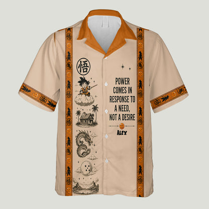 Power Comes In Response To A Need, Not A Desire - Personalized Seven Balls Hawaiian Shirt