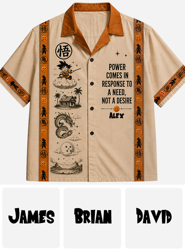 Power Comes In Response To A Need, Not A Desire - Personalized Seven Balls Hawaiian Shirt