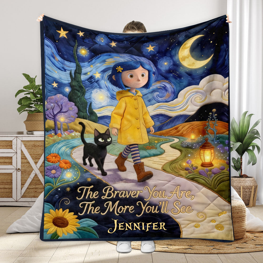 The Braver You Be, The More You'll See - Personalized Coraline Blanket