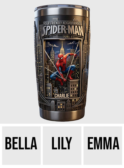 Your Friendly Neighborhood - Personalized Spider Tumbler