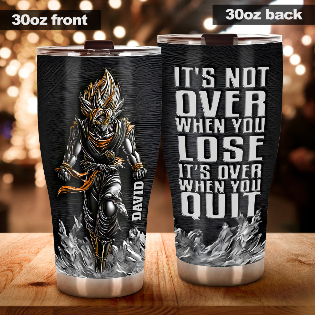 It's Over When You Quit - Personalized Seven Balls Tumbler