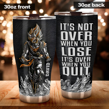 It's Over When You Quit - Personalized Seven Balls Tumbler