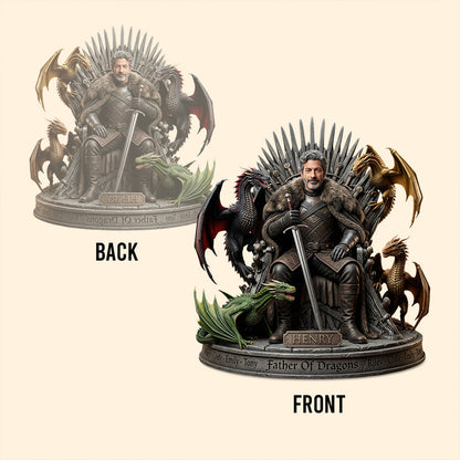 Father Of Dragons - Personalized Thrones Game Custom Shaped Acrylic Plaque