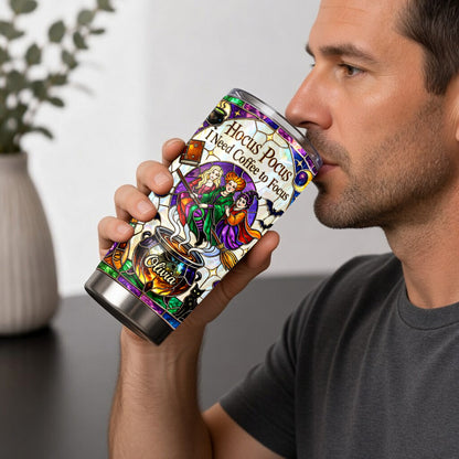 I Need Coffee To Focus - Personalized Three Witches Tumbler