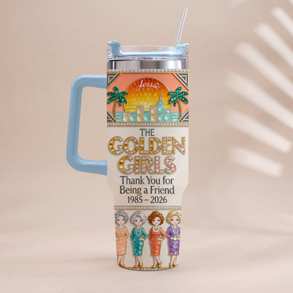 Thank You For Being A Friend - Personalized Tumbler With Handle