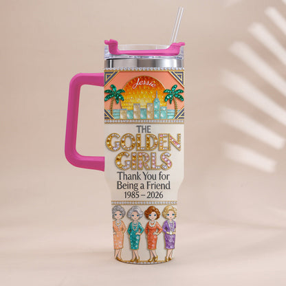 Thank You For Being A Friend - Personalized Tumbler With Handle