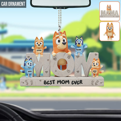 Best Mom Ever - Personalized Mother Car Ornament