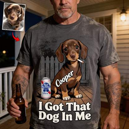 I Got That Dog In Me - Personalized Dog Wash T-Shirt