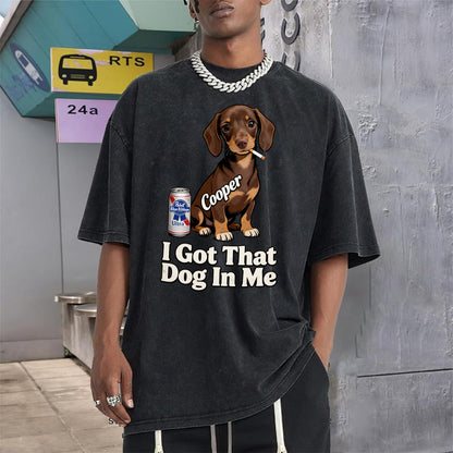 I Got That Dog In Me - Personalized Dog Wash T-Shirt