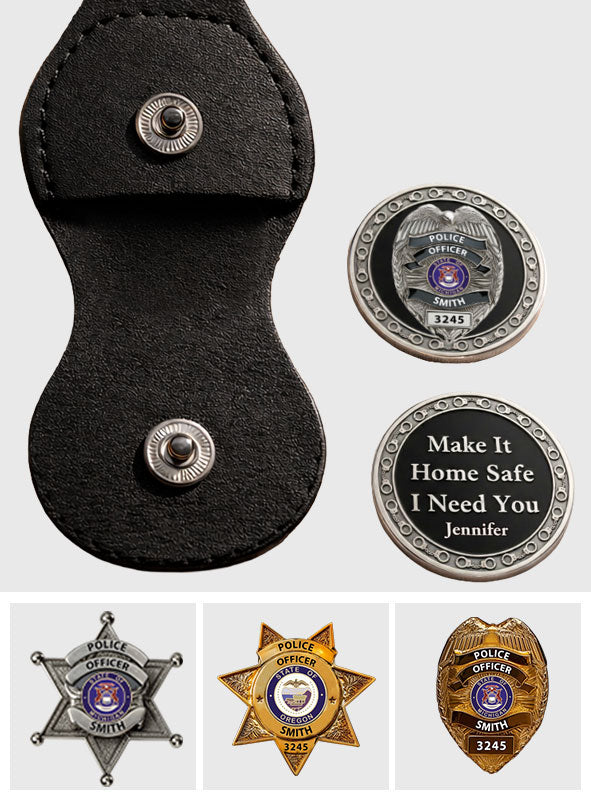 Make It Home Safe I Need You - Personalized Police Officer Pocket Coin Keychain