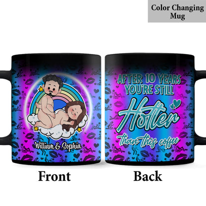 You Are Still Hotter Than This Coffee - Personalized Couple Mug
