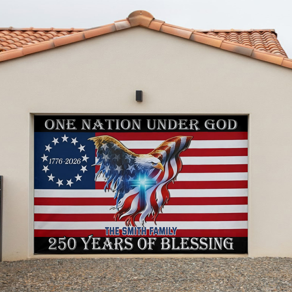 250 Years Of Blessing 250 American Flag - Personalized Patriot Garage Door Banner