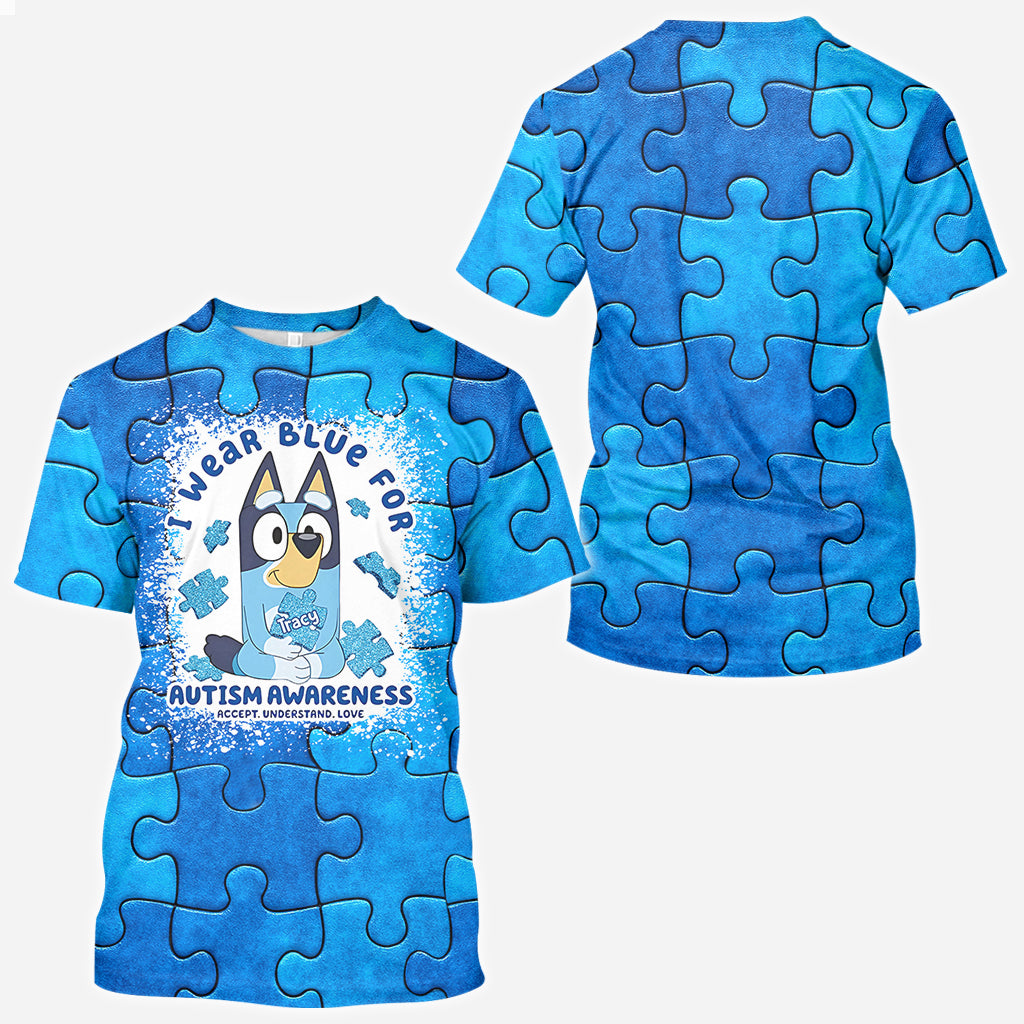 I Wear Blue For Autism Awareness - Personalized Autism Awareness All Over Shirt