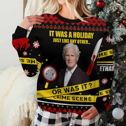 Is A Holoday Just Like Any Other... Or Was It? - Personalized Ugly Sweater