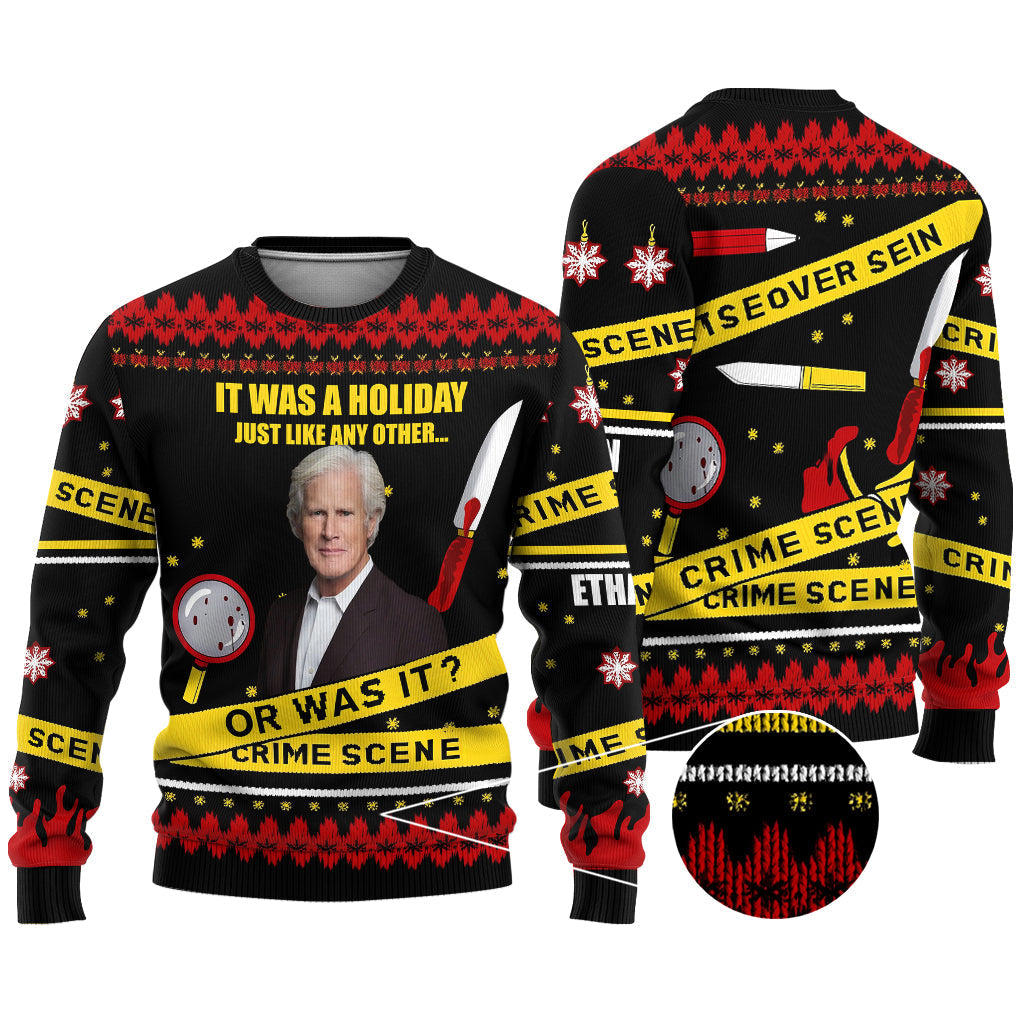 Is A Holoday Just Like Any Other... Or Was It? - Personalized Ugly Sweater