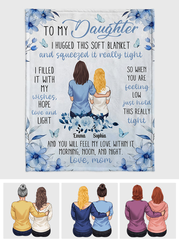To My Daughter I Love You - Personalized Daughter Blanket